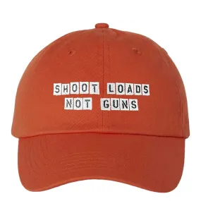 Shoot Loads Not Guns Twill Dad Hat Supporting Gays Against Guns