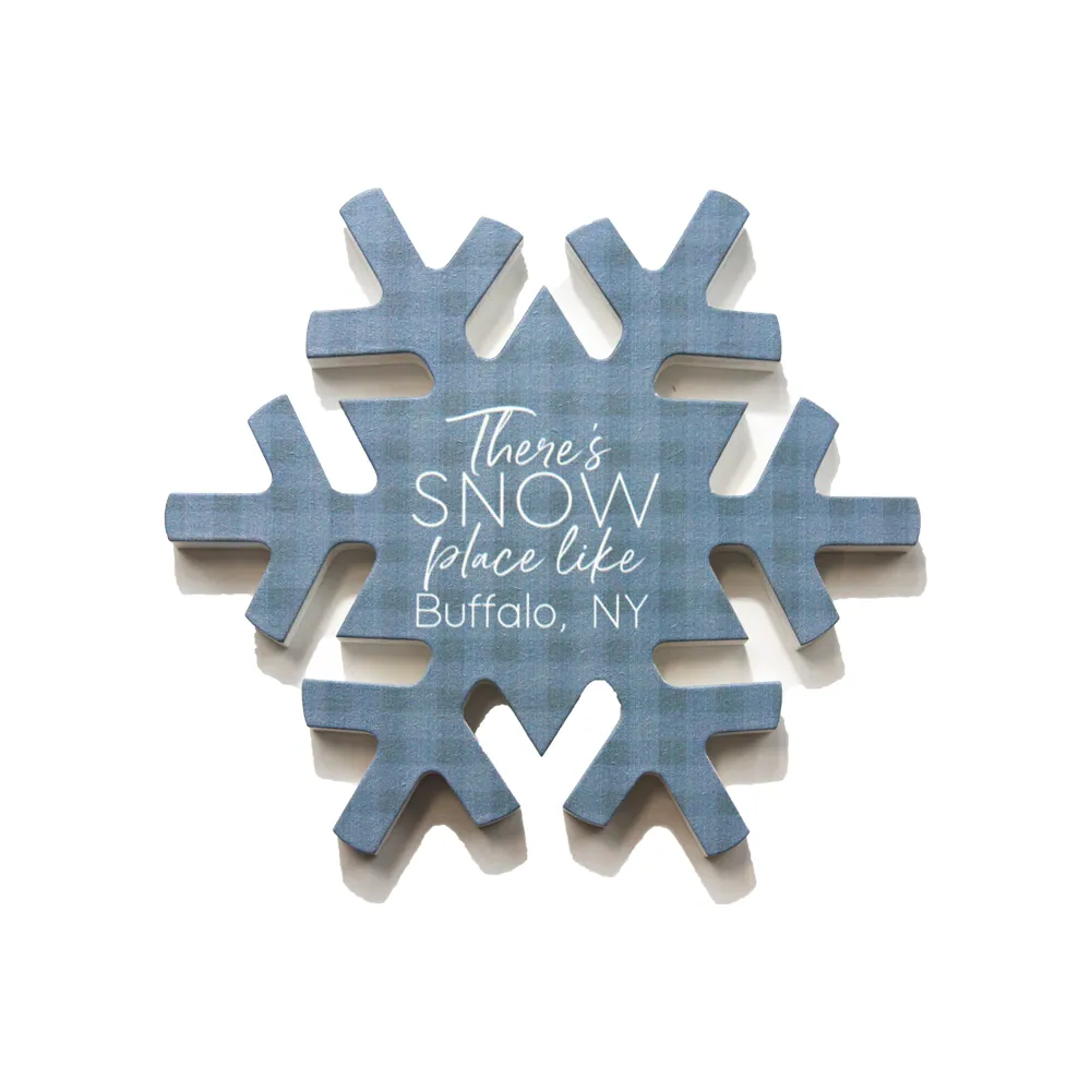 There's SNOW Place Like Buffalo, NY Snowflake Sign